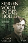 Singen Vögel in der Hölle? - Horace Greasley - 9783864702594