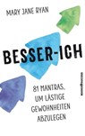 Besser-ich - Mary Jane Ryan - 9783864704444