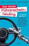 Der letzte Führerscheinneuling - Mario Herger - 9783864705397