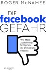 Die Facebook-Gefahr - MCNAMEE,  Roger - 9783864706622