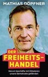 Der Freiheitshandel - Mathias Döpfner - 9783864709548