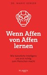 Wenn Affen von Affen lernen - Mario Herger - 9783864709661