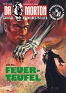 Dr. Morton 121: Feuerteufel - John Ball - 9783864737985