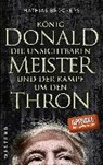 König Donald, die unsichtbaren Meister und der Kampf um den Thron - BRÖCKERS,  Mathias - 9783864891908