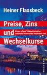 Preise, Zins und Wechselkurse - Heiner Flassbeck - 9783864892622