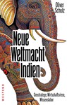 Neue Weltmacht Indien - Oliver Schulz - 9783864894206