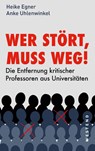 Wer stört, muss weg! - Heike Egner ; Anke Uhlenwinkel - 9783864894756