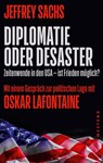 Diplomatie oder Desaster - Jeffrey Sachs - 9783864894787