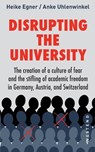 Disrupting the university - Heike Egner ; Anke Uhlenwinkel - 9783864894992