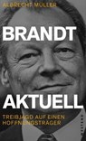 Brandt aktuell - Albrecht Müller - 9783864895173