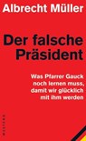 Der falsche Präsident - Albrecht Müller - 9783864895272