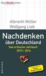 Nachdenken über Deutschland - Albrecht Müller ; Wolfgang Lieb - 9783864895937