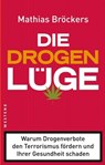 Die Drogenlüge - Mathias Bröckers - 9783864896088