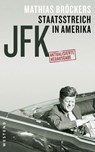 JFK - Staatsstreich in Amerika - Mathias Bröckers - 9783864896682