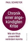 Chronik einer angekündigten Krise - Paul Schreyer - 9783864897863