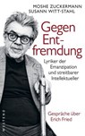 Gegen Entfremdung - Moshe Zuckermann ; Susann Witt-Stahl - 9783864898259