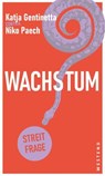 Wachstum - Katja Gentinetta ; Niko Paech - 9783864898679