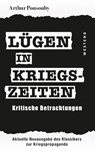 Lügen in Kriegszeiten - Arthur Ponsonby - 9783864898723
