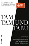 Tamtam und Tabu - Rainer Mausfeld ; Daniela Dahn - 9783864899157