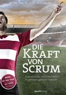 Die Kraft von Scrum - Henning Wolf ; Rini van Solingen ; Eelco Rustenburg - 9783864901645