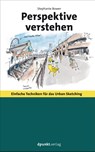 Perspektive verstehen - Stephanie Bower - 9783864904813