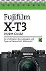 Fujifilm X-T3 Pocket Guide -  - 9783864907036