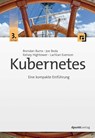 Kubernetes - Brendan Burns ; Joe Beda ; Kelsey Hightower ; Lachlan Evenson - 9783864909597