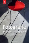 Fotografie mit dem Smartphone - Simone Naumann - 9783864909993