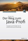 Der Weg zum Java-Profi - Michael Inden - 9783864916380