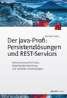 Der Java-Profi: Persistenzlösungen und REST-Services - Michael Inden - 9783864919619