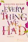 Everything We Had - Jennifer Bright - 9783864931611