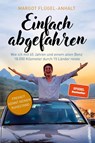 Einfach abgefahren - Margot Flügel-Anhalt - 9783864931673