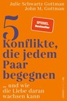 5 Konflikte, die jedem Paar begegnen - John M. Gottman ; Julie Schwartz Gottman - 9783864932342