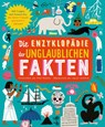 Die Enzyklopädie der unglaublichen Fakten - Jane Wilsher - 9783865024626
