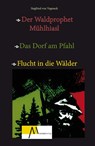 Der Waldprophet Mühlhiasl - Siegfried von Vegesack - 9783865121622
