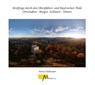 Streifzüge durch den Oberpfälzer- und Bayerischen Wald Ortschaften - Burgen -Schlösser - Klöster - Heinz Glashauser - 9783865122018