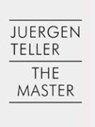 The Master - TELLER,  Juergen - 9783865211040