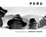 Robert Frank: Peru - FRANK,  Robert - 9783865216922