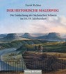 Der historische Malerweg - Frank Richter - 9783865302816