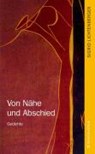 Abschied und Nähe - LICHTENBERGER,  Sigrid - 9783865320582