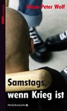 Samstags, wenn Krieg ist - Klaus-Peter Wolf - 9783865321671
