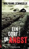 Ein Dorf in Angst - SCHWEIGER,  Wolfgang - 9783865325235