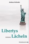 Libertys Lächeln - Andreas Kollender - 9783865326423