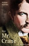 Mr. Crane - Andreas Kollender - 9783865327338