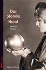 Der blonde Hund - Kerstin Ehmer - 9783865327635