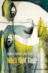 Noch fünf Tage - Andrea Fischer Schulthess - 9783865329127