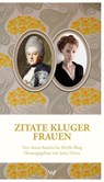 Zitate kluger Frauen - Jutta Heinz - 9783865396921