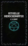 Rituelle Menschenopfer - C. V. Hunt - 9783865526588