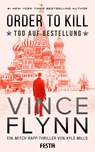 ORDER TO KILLl - Tod auf Bestellung - Vince Flynn ; Kyle Mills - 9783865526892