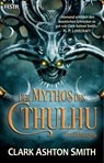 Der Mythos des Cthulhu - Clark Ashton Smith ; H. P. Lovecraft - 9783865528582